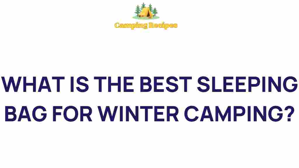best-sleeping-bag-winter-camping