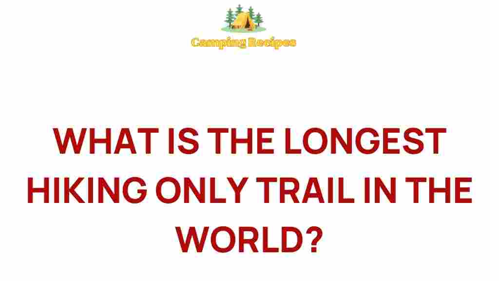 hiking-trail-longest-world