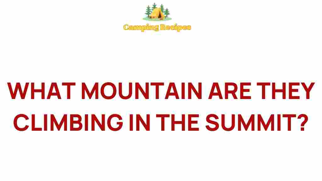 what-mountain-are-they-climbing-summit
