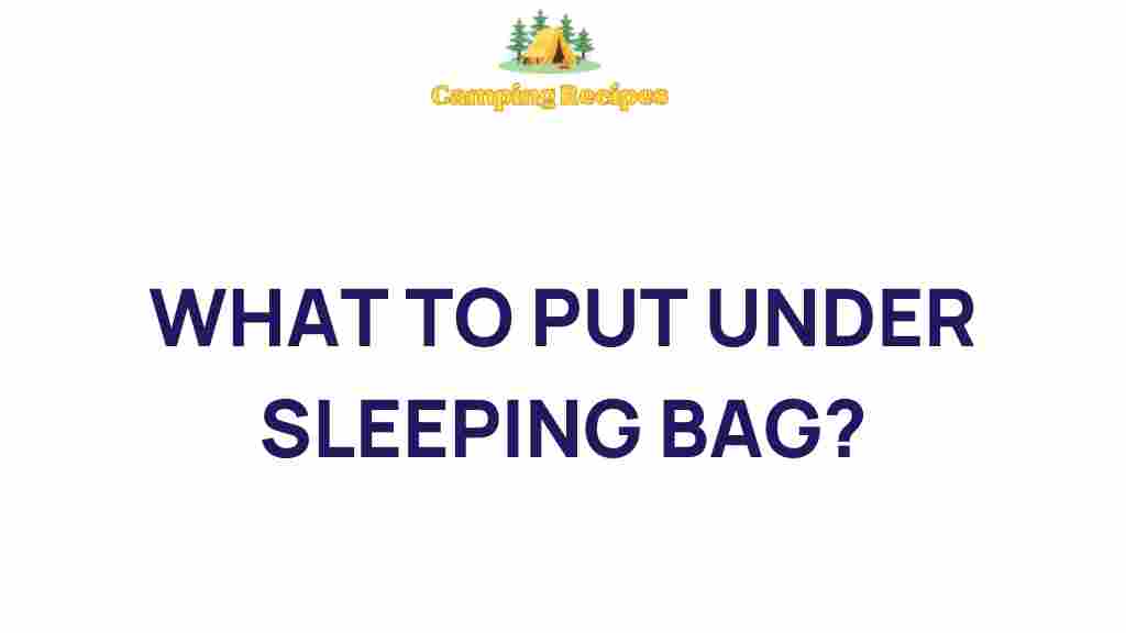 sleeping-bag-comfort-guide