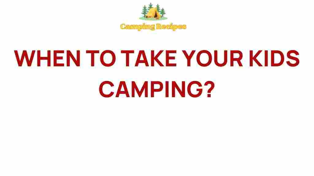 kids-camping-perfect-age