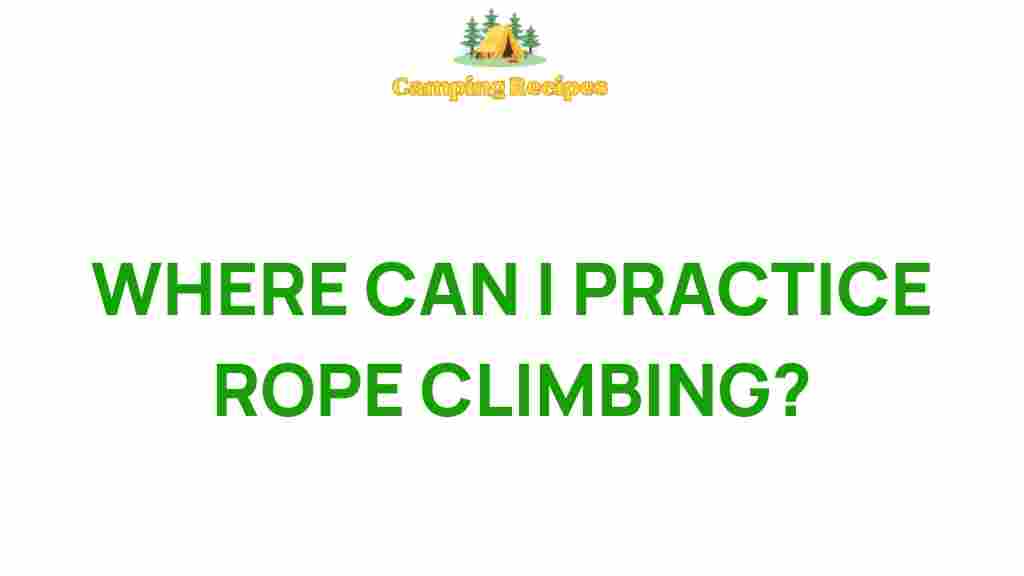 rope-climbing-practice-locations