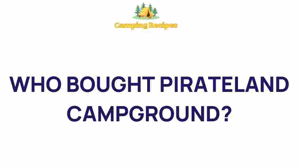 pirateland-campground-ownership