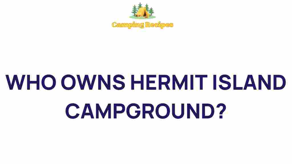 hermit-island-campground-ownership