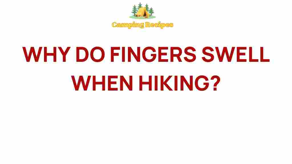 hiking-finger-swelling-mystery