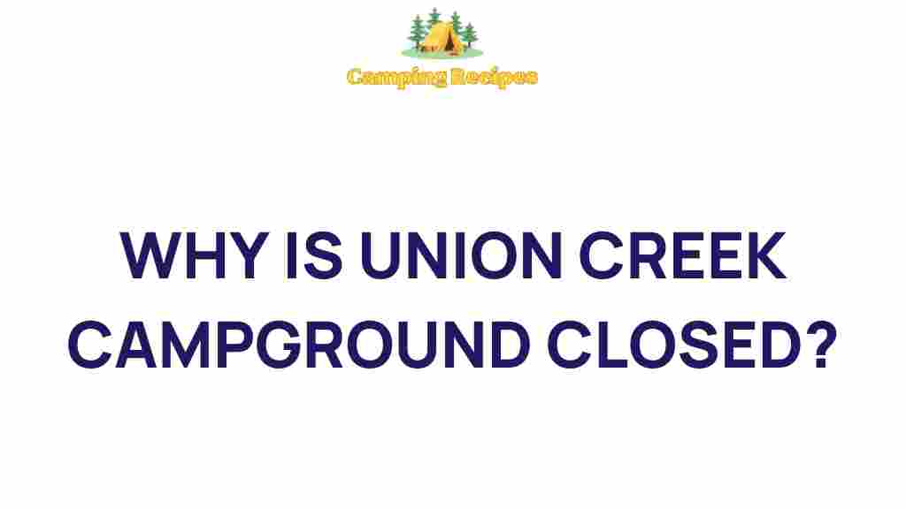 union-creek-campground-closure