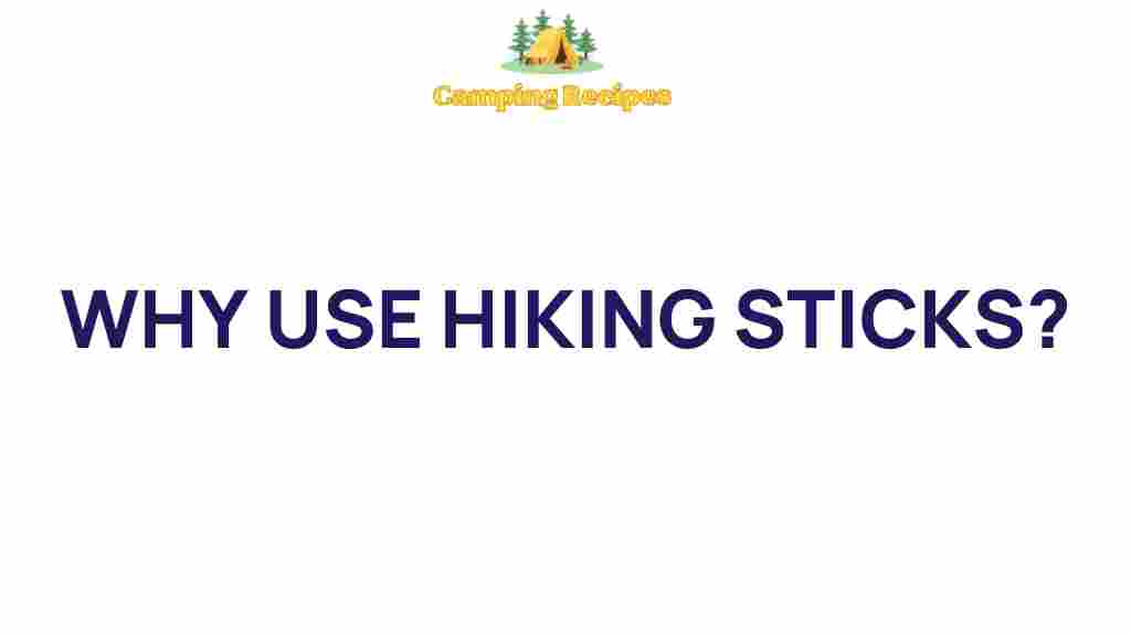 hiking-sticks-are-essential